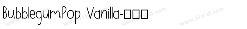 BubblegumPop Vanilla字体转换
